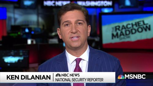 Ken Dilanian while reporting in MSNBC