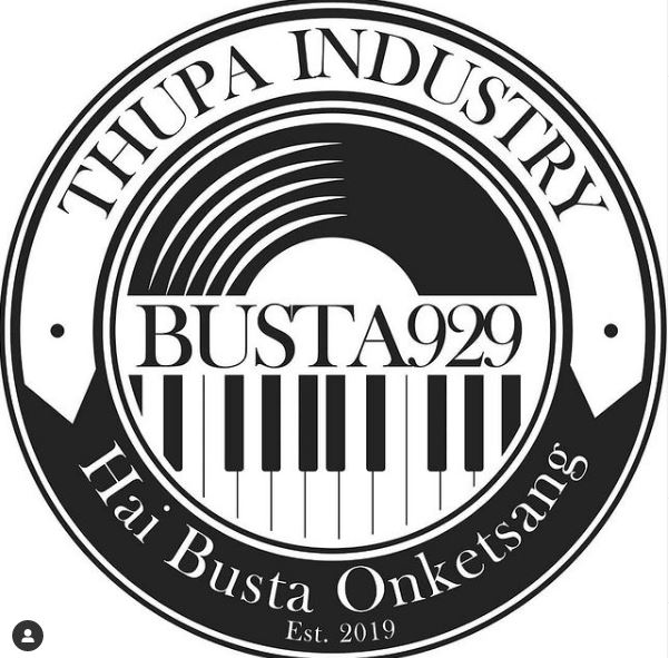 Busta 929 is the owner of Thupa industry